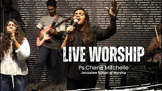 CHERIE MITCHELLE | LIVE WORSHIP | JERUSALEM SCHOOL OF WORSHIP