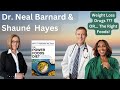 The Power Foods Diet, With Neal D.  Barnard, MD and Shauné Hayes - Hosted by Tami Kramer