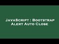 JavaScript : Bootstrap Alert Auto Close
