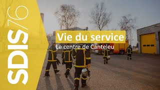 Le centre d'incendie et de secours de Canteleu en 1 minute