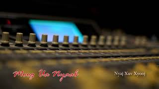 Moog Ua nyaab - Nyaj Xuv Xyooj [Cover] Original Sousanied Xyooj