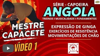 MOVIMENTOS de GINGA I EXPRESSÃO I JOGO de CHÃO I Série Capoeira Angola I Aulas com Mestre Capacete 1