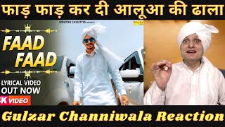 GULZAAR CHHANIWALA FAAD FAAD Reaction by Captain Tau Haryanvi | Latest Haryanvi Songs Haryanavi 2021