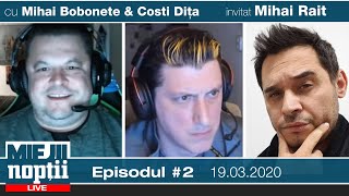 Miejii Noptii episod#2 cu Bobo, Costi si Mihai