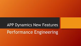 What's New in AppDynamics || Performance Engineering for Performance Testers