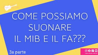 Accordi Facilitati - Accordi di Mib e di Fa in forma di Do - 3a Parte