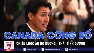 Canada công bố chiến lược Ấn Độ Dương-Thái Bình Dương - Tin thế giới - VNEWS