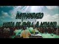 Kabza De Small & Mthunzi - Imithandazo (Lyrics)