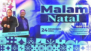 IBADAH MALAM NATAL ONLINE | 18.00 WIB | 24 DESEMBER 2024 | Pdp. Indra Gunawan \u0026 Bapak Budiyanto