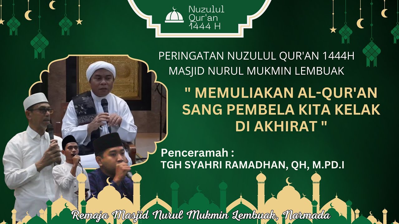 MENJADIKAN AL-QUR'AN SEBAGAI PEMBELA || CERAMAH NUZULUL QUR'AN TGH ...