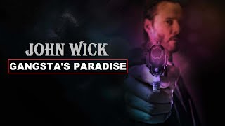 John Wick • Gangsta‘s Paradise | MONTAGE