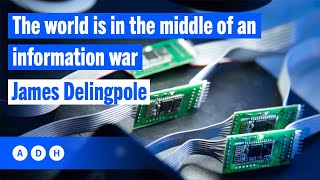 The world is in the middle of an information war: James Delingpole | Alexandra Marshall