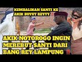 🔴 MAD OMPONG & AKIK KANJI INGIN MENGAMBIL KEMBALI SANTI DARI BANG REY LAMPUNG ‼️