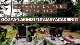 ALMANYA´DA TÜRK MEZARLIĞI - İZLERKEN GÖZYAŞLARINIZI TUTAMAYACAKSINIZ!