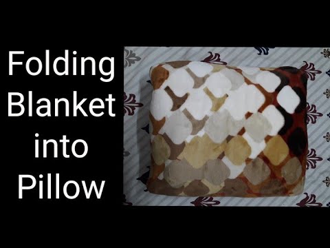 How To Fold A Blanket Into Pillow Very Easy Way Lifehack Youtube