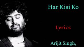 har kisi ko songs: Lyrical/ Arijit Singh,Neeti Mohan/Boss/ Akshay Kumar, Sonakshi Sinha/ Gupta music