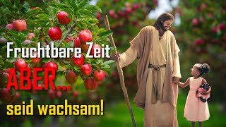 Rhema 20.02.2025 ❤️ Ich führe euch in eine fruchtbare Zeit, aber seid wachsam !