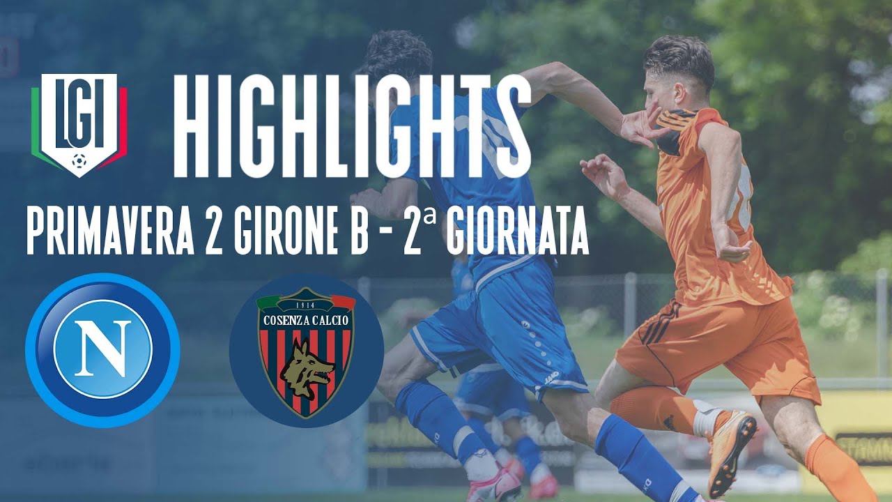 Highlights Napoli-Cosenza Primavera 2, 2^ Giornata Stagione 2023-24 ...