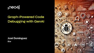 Neo4j Live: Graph-Powered Code Debugging with GenAI