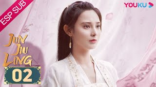 ESPSUB [Jun Jiu Ling] EP02 | Romance/Traje antiguo | Peng Xiaoran/Jin Han/Du Yafei | YOUKU