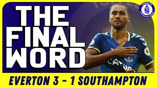 Everton 3-1 Southampton | The Final Word