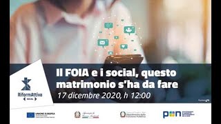 Il FOIA e i social, questo matrimonio s’ha da fare