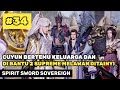 CUYUN BERTEMU KELUARGA DAN DI BANTU 2 SUPREME - ALUR CERITA DONGHUA SPIRIT SWORD SOVEREIGN PART 34