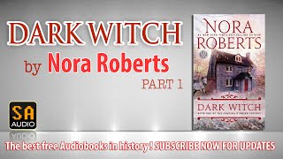 DARK WITCH - The Cousins O’Dwyer Trilogy #1 | Nora Roberts Audiobook Part 1 | Story Audio 2021.