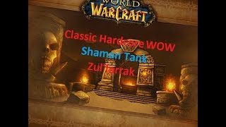 Classic Hardcore Wow Shaman Tank Boscogn Zul'farrak