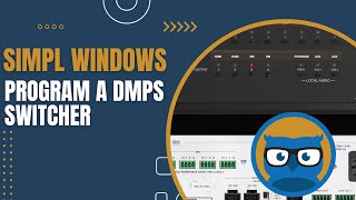 Programming a Crestron DMPS Switcher