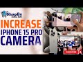 Increase the iphone 15 Pro Camera | ShopBy Online Mall