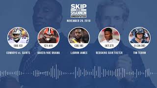 UNDISPUTED Audio Podcast (11.29.18) with Skip Bayless, Shannon Sharpe & Jenny Taft | UNDISPUTED