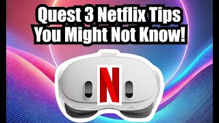 Best Tips For Watching Quest 2, 3, 3s Netflix! (Theatre Mode, Curved Screens, The Dimmer and MORE!)