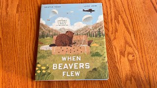 Unboxing// When Beavers Flew by Kristen Tracy, illustrated by Luisa Uribe