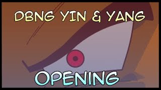 DBNG Yin and Yang Opening