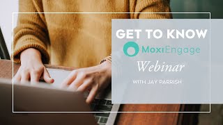 Get to Know MoxiEngage, Your CRM