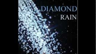 Diamond Rain - I Need You to Night