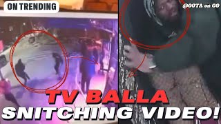 TV BALLA SNITCHING \u0026 🔫 FOOTAGE / CONFIDENTIAL INFORMANT ALLEGEDLY!!! 📝👮🏻‍♂️