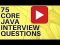 Java FRESHERS   75 Core Java Interview Questions And Answer Java Interview