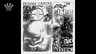 [EGxHC] BAD BREEDING - Human Capital - 2022 (Full Album)