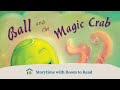 Storytime from Grenada: Ball and the Magic Crab