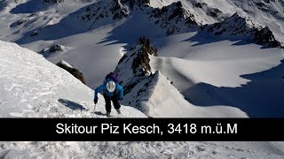 Skitour Piz Kesch, 3418 m.ü.M