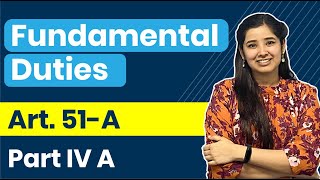 Fundamental Duties in Indian Constitution | Part IV A - Article 51A | Indian Polity