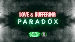 Discovering The PARADOX: Where Love, Suffering, \u0026 The Matrix Intersect | Cognitive Dissonance