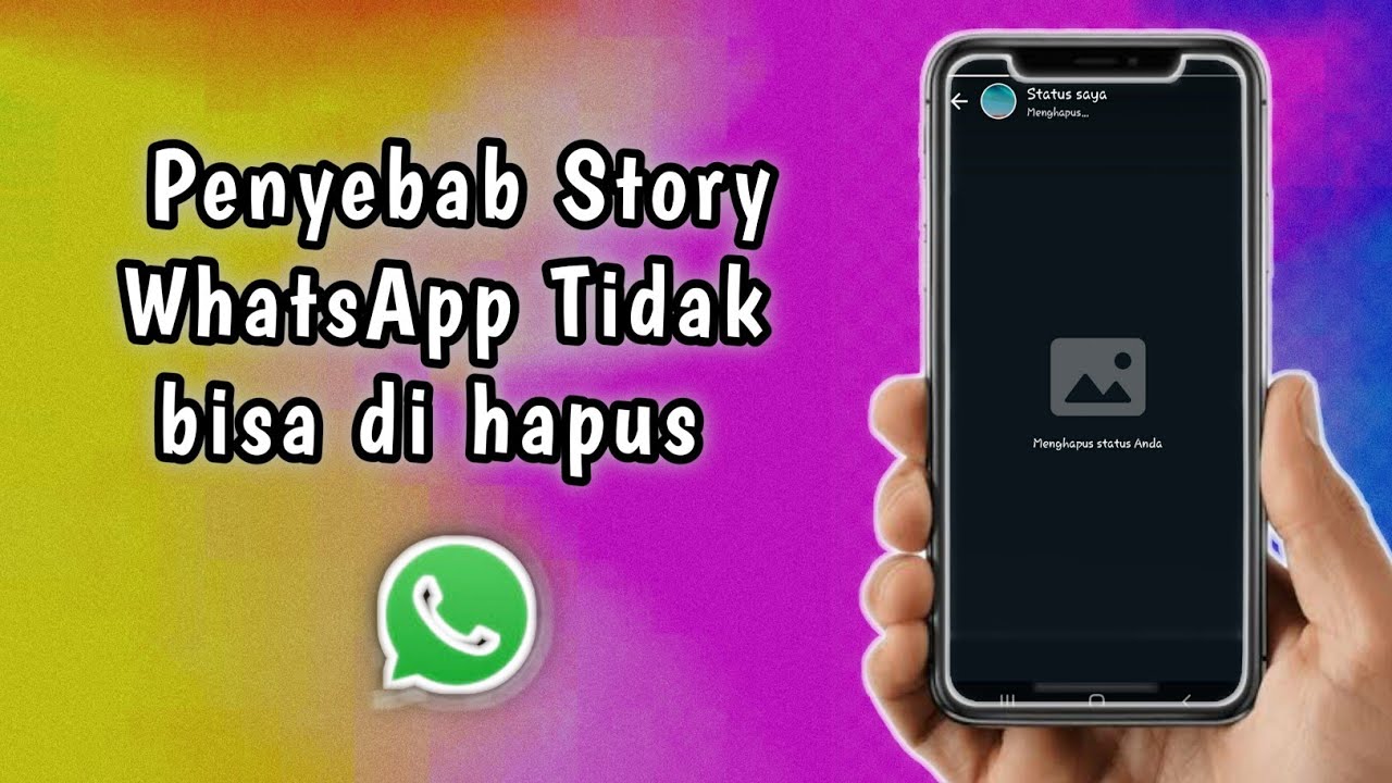 Penyebab Status WhatsApp Tidak Bisa Di Hapus - YouTube