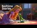 The Frog Prince – Bedtime Story for Kids