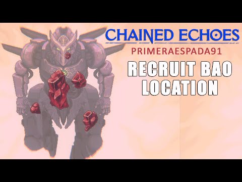 Chained Echoes: Recruit Bao Location