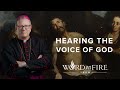 Hearing the Voice of God - Bishop Robert Barron new