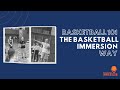 Basketball Coaching 101: The Basketball Immersion Way