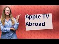 Can I watch Apple TV plus in another country?